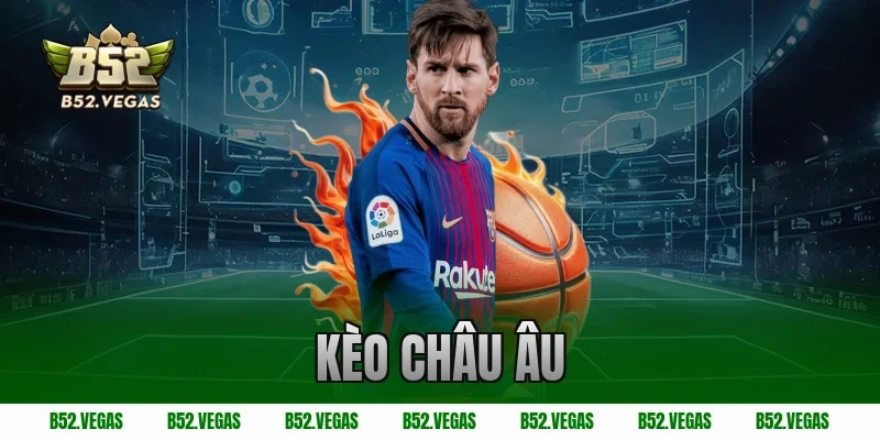 kèo châu Âu